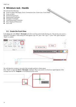 VOST, Inc. 
 
 
 
 
10
3 Miniature Jack - Handle 
We will learn the following : 
 
Create an object (Rectangle, Circle, Cons