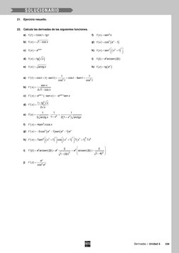 Derivadas | Unidad 6 
 239 
 
21. Ejercicio resuelto. 
 
22. Calcula las derivadas de las siguientes funciones. 
a)