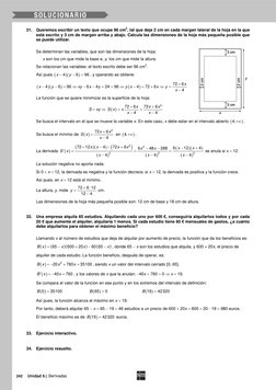 242 
Unidad 6| Derivadas 
31. Queremos escribir un texto que ocupe 96 cm2, tal que deje 2 cm en cada margen lateral de l