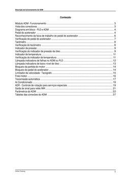 Descrição de funcionamento do ADM
Global Training.
1
Conteúdo
Módulo ADM - Funcionamento ....................................