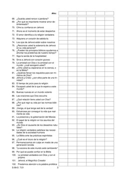 S-99-S  7/21 
3 
 
Año: 
 
 
 
 
 
 
 
 
 
 
 
 
 
68. ¿Guarda usted rencor o perdona? 
 
 
 
 
 
 
69. ¿Por qué es important