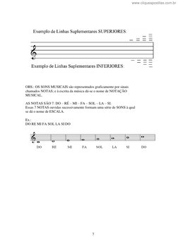 7 
 
 
 
 
 
OBS.: OS SONS MUSICAIS são representados graficamente por sinais 
chamados NOTAS; e à escrita da música dá-se o