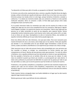 “La educación es la llave para abrir el mundo, un pasaporte a la libertad”. Oprah Winfrey
Si miramos unos años atrás, exactam