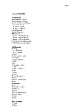 DTAP Messages:
 
MM Message 
Authentication Request 
Authentication Response 
CM Re-Establishment Request 
CM Service A