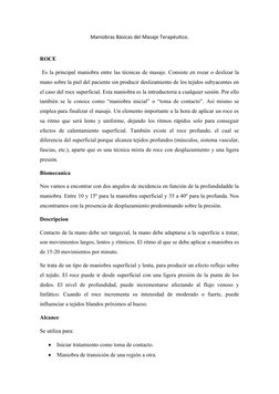 Maniobras Básicas del Masaje Terapéutico.
ROCE 
 Es la principal maniobra entre las técnicas de masaje. Consiste en rozar o d