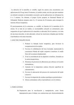 La duración de la maniobra es variable, según los autores (nos encontramos con
aplicaciones de 30 seg. hasta 10 minutos), el