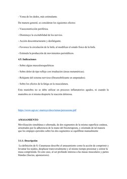 - Yema de los dedos, más estimulante.
De manera general, se consideran los siguientes efectos:
- Vasoconstricción periférica.