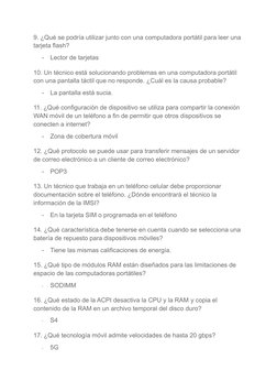 9. ¿Qué se podría utilizar junto con una computadora portátil para leer una
tarjeta flash?
-
Lector de tarjetas
10. Un técnic