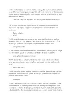18. Se ha llamado a un técnico al sitio para ayudar a un usuario que tiene
un problema en la computadora portátil. ¿En qué mo