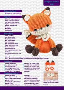 Código da Receita:
0197
Raposinha linda
Dificuldade: Intermediário
Olhos de segurança 12mm
Linha nas cores laranja, 
marrom,