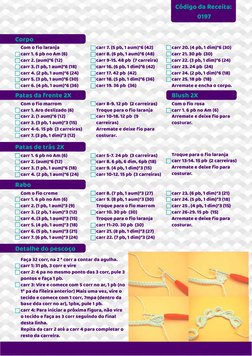 Código da Receita:
0197
Corpo
Patas da frente 2X
Patas de trás 2X
Rabo
Detalhe do pescoço
Com o fio laranja
carr 1. 6 pb no A