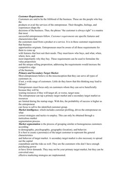 Customer Requirements
Customers are said to be the lifeblood of the business. These are the people who buy
the
products or av