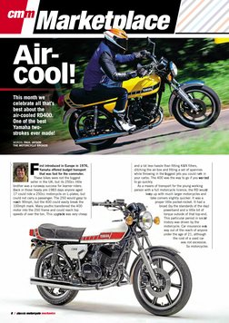 cmmMark t
e
Air-
cool!
This month we
celebrate all that’s
best about the
air-cooled RD400.
One of the best
Yamaha two-
stroke