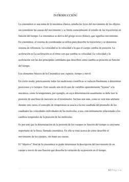 INTRODUCCIÓN:
La cinemática es una rama de la mecánica clásica, estudia la