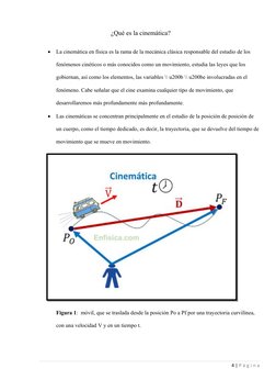 ¿Qué es la cinemática?

La cinemática en física es la rama de la mecánica clásic