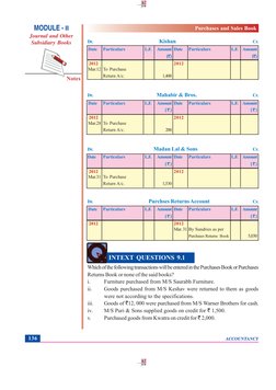 ACCOUNTANCY
136
Notes
Dr.
    Kishan
Cr.
 Date
Particulars
L.F.
Amount Date
Particulars
L.F.
Amount
(`)
(`)
 2012
2012
 Mar.1