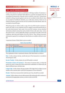 ACCOUNTANCY
Notes
137
  9.2 SALES BOOK/JOURNAL
If your firm transacts its sales on credit basis with large number of customer