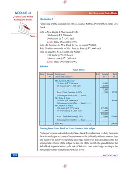 ACCOUNTANCY
138
Notes
Illustration 3
Following are the transactions of M/s. Kamal & Bros. Prepare their Sales Day
Book :
Sold