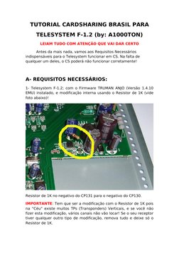 TUTORIAL CARDSHARING BRASIL PARA
TELESYSTEM F-1.2 (by: A1000TON)
LEIAM TUDO COM ATENÇÃO QUE VAI DAR CERTO
Antes da mais nada,