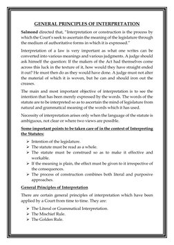 GENERAL PRINCIPLES OF INTERPRETATION 
Salmond directed that, “Interpretation or construction is the process by 
which the Cou