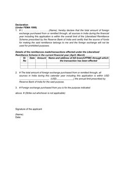 Declaration
(Under FEMA 1999)
1.
# I, ………………. …………(Name), hereby declare that the total amount of foreign
exchange purchased