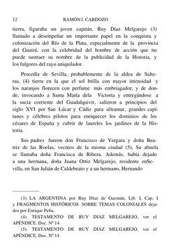12 
RAMÓN I. CARDOZO 
 
 
tierra,  figuraba  un  joven   capitán,  Ruy Díaz  Melgarejo (3) 
llamado a desempeñar un important