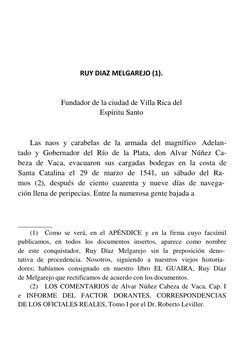 RUY DIAZ MELGAREJO (1). 
 
 
 
 
 
Fundador de la ciudad de Villa Rica del 
Espíritu Santo 
 
 
 
 
 
Las
