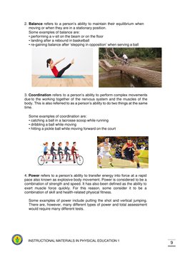 9 
INSTRUCTIONAL MATERIALS IN PHYSICAL EDUCATION 1 
2. Balance refers to a person’s ability to maintain their equilibrium w