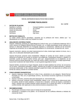 “AÑO DEL CENTENARIO DE MACHU PICCHU PARA EL MUNDO “
INFORME PSICOLOGICO
H.C. 104785
I 
DATOS DE FILIACION
Apellidos y nombres