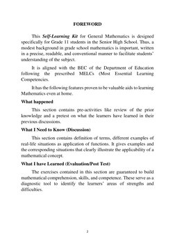 2 
 
FOREWORD  
 
 
This Self-Learning Kit for General Mathematics is designed 
specifically for Grade 11 students in the Sen