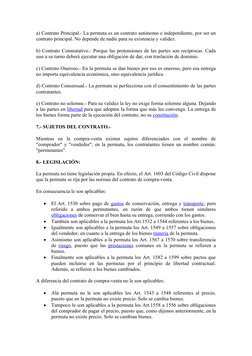 a) Contrato Principal.- La permuta es un contrato autónomo e independiente, por ser un
contrato principal. No depende de nadi