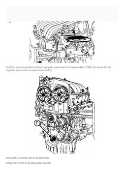 Verificar que el cigüeñal esté bien apoyado sobre perno de reglaje (Mot. 1489) (la ranura (7) del
cigüeñal debe estar mirando