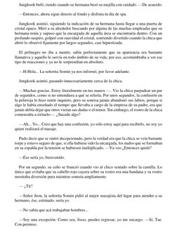 Jungkook bufó, riendo cuando su hermana besó su mejilla con cuidado. —De acuerdo.   
   
—Entonces, ahora sigue directo al fo