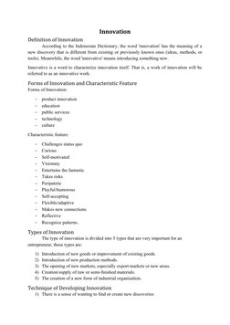 Innovation
Definition of Innovation
According to the Indonesian Dictionary, the word 'innovation' has the meaning of a
new di