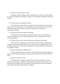 2) Creativity source of business survival.
Competitive market nowadays required entrepreneur to be creative for not left behi