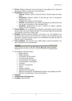 OpenOffice Writer 
 
9 
 
 Enviar. Podemos almacenar nuestro documento como página web o exportar el 
documento a PDF y envi