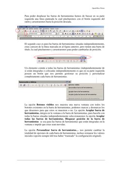 OpenOffice Writer 
 
5 
 
Para poder desplazar las barras de herramientas hemos de buscar en su parte 
izquierda una línea pu