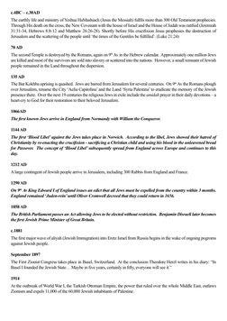 c.4BC – c.30AD
The earthly life and ministry of Yeshua HaMashiach (Jesus the Messiah) fulﬁls more than 300 Old Testament prop