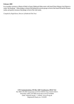 February 2005
In yet another ceremony at Sharm-el-Sheik in Egypt, Mahmoud Abbas meets with Israeli Prime Minister Ariel Sharo