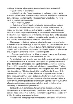 quicio de la puerta, adoptando una actitud respetuosa, y preguntó:
       —¿Qué ordena su excelencia?
       —¡Cállate! —le g