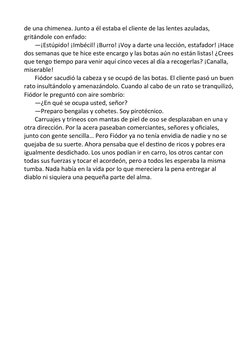 de una chimenea. Junto a él estaba el cliente de las lentes azuladas, 
gritándole con enfado:
       —¡Estúpido! ¡Imbécil! ¡B
