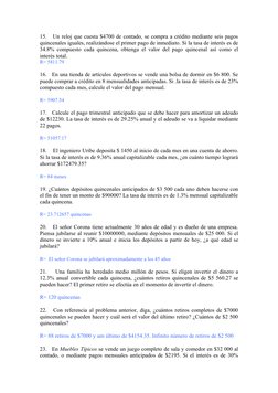 15.   Un reloj que cuesta $4700 de contado, se compra a crédito mediante seis pagos 
quincenales iguales, realizándose el pri