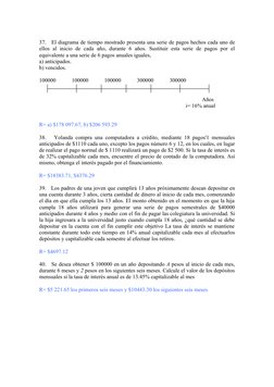 37.   El diagrama de tiempo mostrado presenta una serie de pagos hechos cada uno de 
ellos  al inicio  de cada  año,  durante