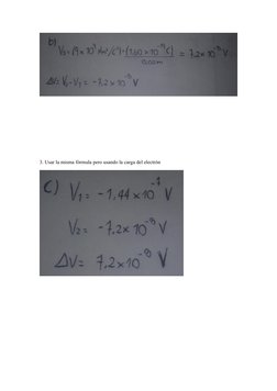    
3. Usar la misma fórmula pero usando la carga del electrón
