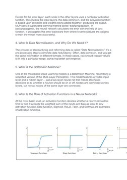 Except for the input layer, each node in the other layers uses a nonlinear activation 
function. This means the input layers,