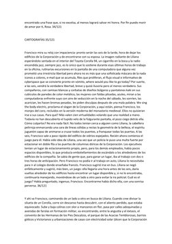 encontrado una frase que, si no excelsa, al menos logrará salvar mi honra. Por fin puedo morir 
de amor por ti, Rosa. 34/121