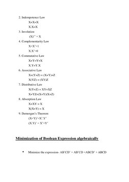 2. Indempotence Law 
 
X+X=X 
 
X.X=X 
    3. Involution 
                  (X)’’ = X 
    4. Complementarity Law 
 
X+X’