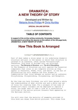 DRAMATICA: 
A NEW THEORY OF STORY
Developed and Written by 
Melanie Anne Phillips & Chris Huntley
SPECIAL ON-LINE EDITION.