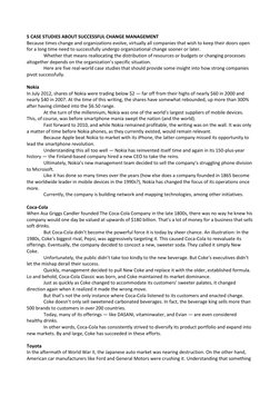 5 CASE STUDIES ABOUT SUCCESSFUL CHANGE MANAGEMENT 
Because times change and organizations evolve, virtually all companies tha