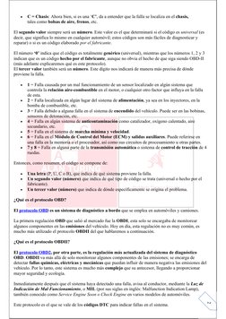 2

C = Chasis: Ahora bien, si es una ‘C’, da a entender que la falla se localiza en el chasis, 
tales como bolsas de aire, f